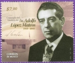 Sellos de America - Mxico -  Centanario del Natalicio de Adolfo Lopez Mateos