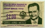 Sellos de America - M�xico -  Visita del Señor Presidente de la Republica de Yugoslavia Josip Broz -Tito