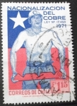 Stamps : America : Chile :  Nacionalización del cobre