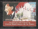 Stamps America - Peru -  30 Años del Fallecimiento de Víctor Raúl Haya De La Torre