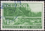 Stamps Ecuador -  INAUGURACIÓN PUENTES (Puente Saragay)