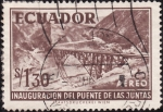 Stamps America - Ecuador -  INAUGURACIÓN PUENTES (Puente De Las Juntas)