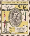 Stamps : America : Peru :  I Centenario del Nacimiento de Daniel Alcides Carrión García 1857-1957