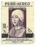Stamps : America : Peru :  XV Centenario del nacimiento de Isabel la católica