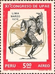 Sellos de America - Per� -  XI Congreso de UPAE. Lima, Marzo 1976.