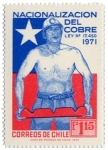 Stamps : America : Chile :  Nacionalización del cobre