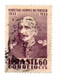 Stamps : America : Brazil :  -MARISCAL HERMES DA FONSECA-