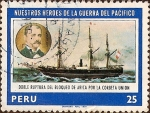 Stamps Peru -  Nuestros Héroes de la Guerra del Pacífico: Corbeta Unión.