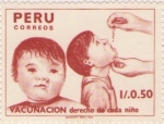 Stamps : America : Peru :  Vacunacion derecho de cada niño