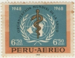 Stamps : America : Peru :  Aniversario OMS