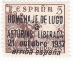 Sellos de Europa - Espa�a -  el Cid-HOMENAJE DE LUGO a ASTURIAS LIBERADA 21 de octubre 1937 arriba españa