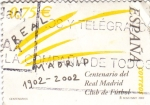 Stamps Spain -  centenario del real madrid club de futbol