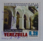 Stamps Venezuela -  CUATRICENTENARIO DE LA CIUDAD DE CARORA  (LA CASA DEL BALCON)