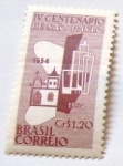 Stamps : America : Brazil :  iv centenario de sao paulo 1554 -1954