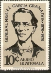 Stamps Guatemala -  Gral.   MIGUEL   GARCÎA   GRANADOS
