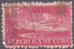 Sellos de America - Cuba -  Correo Aereo Internacional 