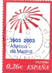 Stamps Spain -  Centenario Atletico de Madrid 1903-2003    (G)