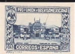 Sellos de Europa - Espaa -  Pro Unión Iberoamericana- Pabellón de Méjico     (I)