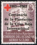 Stamps Ecuador -  CENT.FUNDACION CRUZ ROJA INTERNACIONAL 1863-1963