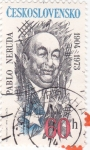 Stamps Czechoslovakia -  Pablo Neruda 1904-1973 Poéta chileno
