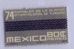 Sellos de America - M�xico -  74 ASAMBLEA DE LA ALIANZA INTERNACIONAL DE TURISMO