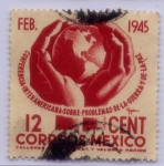 Stamps : America : Mexico :  Conferencia Interamericana sobre problemas de la guerra y de la paz