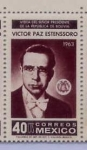 Stamps : America : Mexico :  VISITA DEL SEÑOR PRESIDENTE DE LA REPUBLICA DE BOLIVIA " Victor Paz Estenssoro "