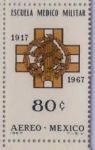 Stamps : America : Mexico :  ESCUELA MEDICO MILITAR 1917 - 1967