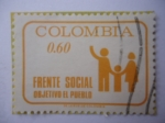 Sellos de America - Colombia -  FRENTE SOCIAL - Objetivo el Pueblo (Lema del gobierno de Misael Pastrana Borrero, presidente N°23 de