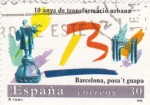 Sellos de Europa - Espaa -  10 anys de transformació urbana Barcelona posa´t guapa   (X)
