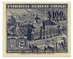 Stamps : America : Chile :  Universidad Tecnica Federico Santa María Valparaíso