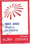 Sellos de Europa - Espa�a -  CENTENARIO CLUB ATLETICO DE MADRID 1903-2003  (7)