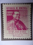 Sellos de America - Venezuela -  Rafael Arias  Blanco.
