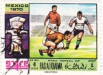 Stamps United Arab Emirates -  MUNDIAL MEXICO 1970- RAS AL KHAIMA