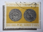 Stamps Peru -  IV Centenario de la Primera Moneda-1568-1968-Perú