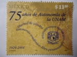 Stamps Mexico -  75 Años de Autonomía de la UNAM - Universidad Nacional Autónoma de Mexico. 1929-2004.
