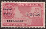 Sellos de America - Ecuador -  Jira de Buena Voluntad Presidente Arroyo del Río 1945 con sobrecargo Hospital Méndez 20+0,20 centavo