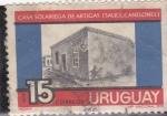 Stamps Uruguay -  casa solariega de Artigas