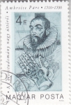 Stamps Hungary -  AMBROISE PARE. MEDICINA 