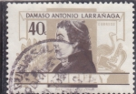 Sellos de America - Uruguay -  DAMASO ANTONIO LARRAÑAGA