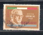 Stamps : America : Uruguay :  RESERVADO JOAQUIN visita gronchi