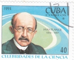 Sellos de America - Cuba -  Max Planck-CELEBRIDADES DE LA CIENCIA