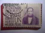 Stamps Mexico -  General Pedro María Anaya (1795-1854) - 1er. Centenario Churubusco (1847-1947) - 1er. Centenario de 