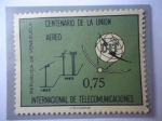Sellos de America - Venezuela -  Centenario de la Unión UIT (Unión Internacional Telecomunicaciones) 1865-1965.