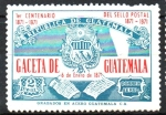 Stamps Guatemala -  PRIMER  CENTENARIO  DE  LA  GACETA  DE  GUATEMALA