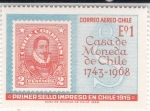 Stamps Chile -  PRIMER SELLO IMPRESO EN CHILE