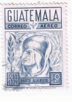 Sellos de America - Guatemala -  Dante Alighieri 1265 - 1321