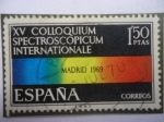 Stamps Spain -  Ed: 1924 - XV Colloquium Spectroscopicum Internationalle- Madrid  1966