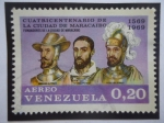 Sellos de America - Venezuela -  Cuatricentenario de la Ciudad de Maracaibo (1569-1969)-Fundadores:A.Alfinger,A.Pacheco,P.Maldonado.