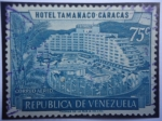 Sellos de America - Venezuela -  Hotel Tamanaco- Caracas